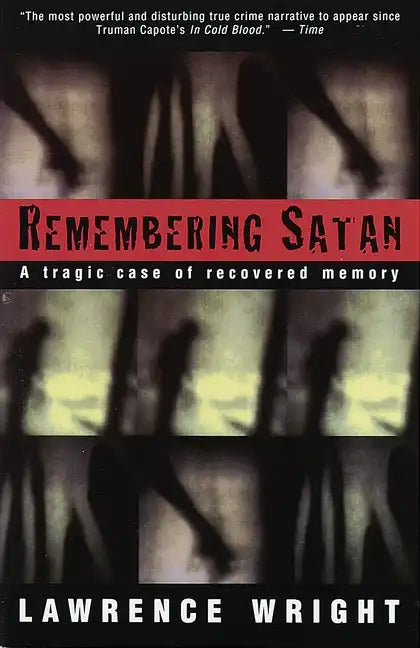 Remembering Satan: A Tragic Case of Recovered Memory - Paperback