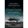 Historic Shipwrecks of Coastside California - Paperback