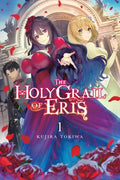 The Holy Grail of Eris, Vol. 1 (Light Novel): Volume 1 - Paperback