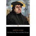The Ninety-Five Theses and Other Writings - Paperback