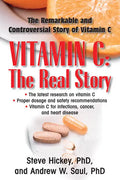Vitamin C: The Real Story: The Remarkable and Controversial Healing Factor - Paperback