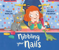 Nibbling Your Nails - Hardcover