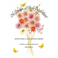 Oh Garden of Fresh Possibilities!: Notes from a Gloucester Garden - Hardcover