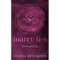 Marry Lies: A Marriage of Convenience Romance - Paperback