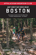 Amc's Best Day Hikes Near Boston: Four-Season Guide to 60 of the Best Trails in Eastern Massachusetts - Paperback