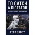 To Catch a Dictator: The Pursuit and Trial of Hiss?ne Habr? - Paperback