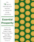 Essential Prosperity: The Fourteen Most Important Books on Wealth and Riches Ever Written - Paperback