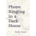 Phone Ringing in a Dark House - Paperback