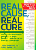 Real Cause, Real Cure: The 9 Root Causes of the Most Common Health Problems and How to Solve Them - Paperback