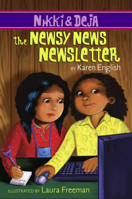 Nikki and Deja: The Newsy News Newsletter: Nikki and Deja, Book Three - Paperback