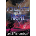 Acquainted With the Night - Paperback
