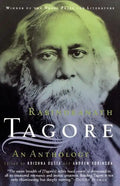 Rabindranath Tagore: An Anthology: An Anthology - Paperback