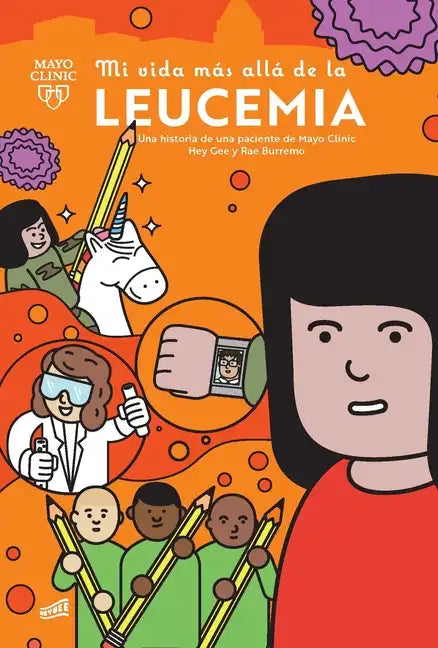 Mi Vida Más Allá de la Leucemia: Una Historia de Una Paciente de Mayo Clinic - Paperback