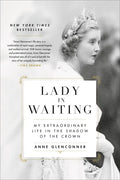 Lady in Waiting: My Extraordinary Life in the Shadow of the Crown - Paperback