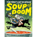 The First Cat in Space and the Soup of Doom - Hardcover