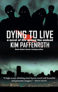 Dying to Live - Paperback