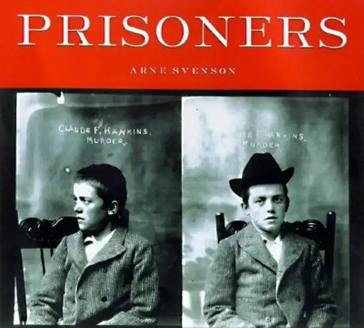Prisoners: Murder, Mayhem, and Petit Larceny - Paperback