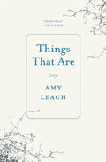 Things That Are: Essays - Paperback