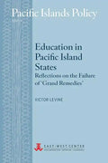 Education in Pacific Island States: Reflections on the Failure of 'Grand Remedies' - Paperback
