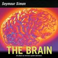 The Brain: All about Our Nervous System and More! - Paperback