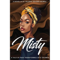 Misty: A Tale of Pain Transformed into Triumph - Paperback