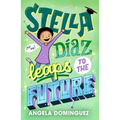Stella Díaz Leaps to the Future - Paperback