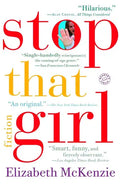 Stop That Girl: Fiction - Paperback
