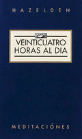 Veinticuatro Horas Al Dia (Twenty-Four Hours a Day) - Paperback