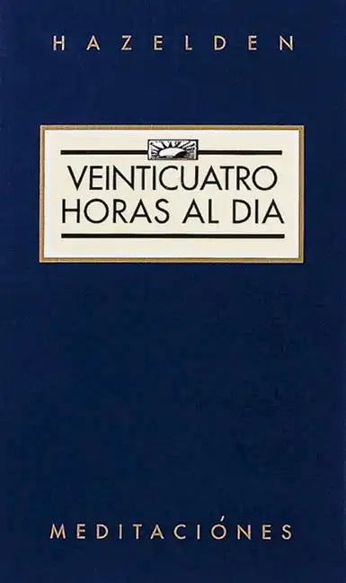 Veinticuatro Horas Al Dia (Twenty-Four Hours a Day) - Paperback