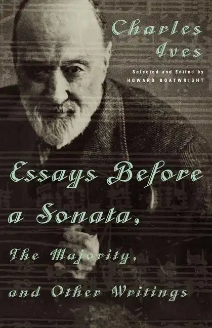 Essays Before a Sonata, the Majority, and Other Writings - Paperback