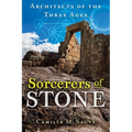 Sorcerers of Stone: Architects of the Three Ages - Paperback