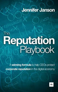 The Reputation Playbook: A Winning Formula to Help Ceos Protect Corporate Reputation in the Digital Economy - Paperback