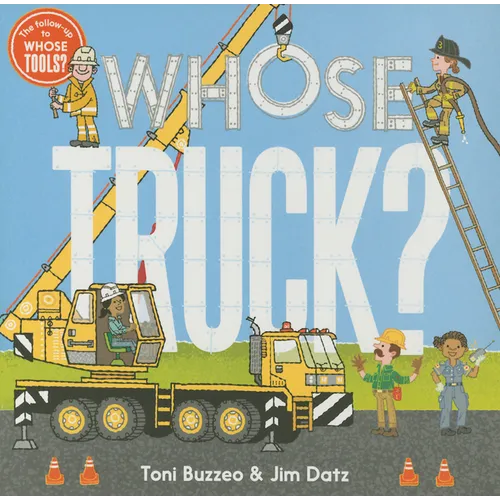 Whose Truck? (a Guess-The-Job Book) - Board Book