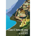 Ciao L'Americana: A Memoir - Paperback