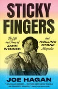 Sticky Fingers: The Life and Times of Jann Wenner and Rolling Stone Magazine - Paperback