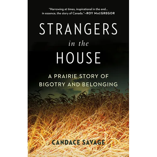 Strangers in the House: A Prairie Story of Bigotry and Belonging - Paperback