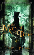 The Map of Time: A Novelvolume 1 - Paperback