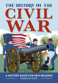 The History of the Civil War: A History Book for New Readers - Paperback