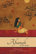 Afsanah: In Her Words - Paperback