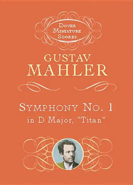 Symphony No. 1 in D Major: Titan - Paperback