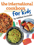 The International Cookbook for Kids - Paperback