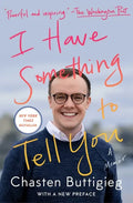 I Have Something to Tell You: A Memoir - Paperback
