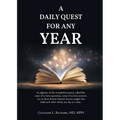 A Daily Quest for Any Year: As pilgrims of this wonderful journey called life, some of us have questions, some of us have answers. Let us share le - Paperback