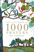 The Lion Book of 1000 Prayers for Children - Hardcover