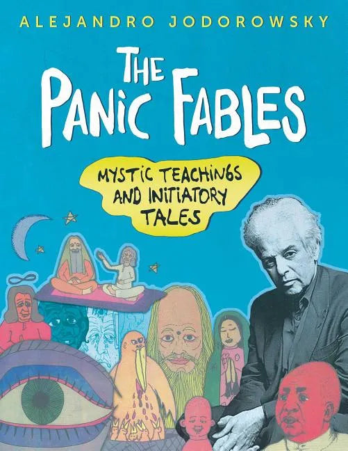 The Panic Fables: Mystic Teachings and Initiatory Tales - Paperback