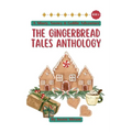 The Gingerbread Tales Anthology - Paperback