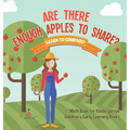 Are There Enough Apples to Share? Learn to Compare! Math Book for Kindergarten Children's Early Learning Books - Hardcover