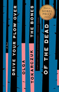 Drive Your Plow Over the Bones of the Dead - Paperback