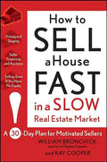 How to Sell a House Fast in a Slow Real Estate Market: A 30-Day Plan for Motivated Sellers - Paperback