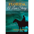 Florida, A Love Story - Paperback